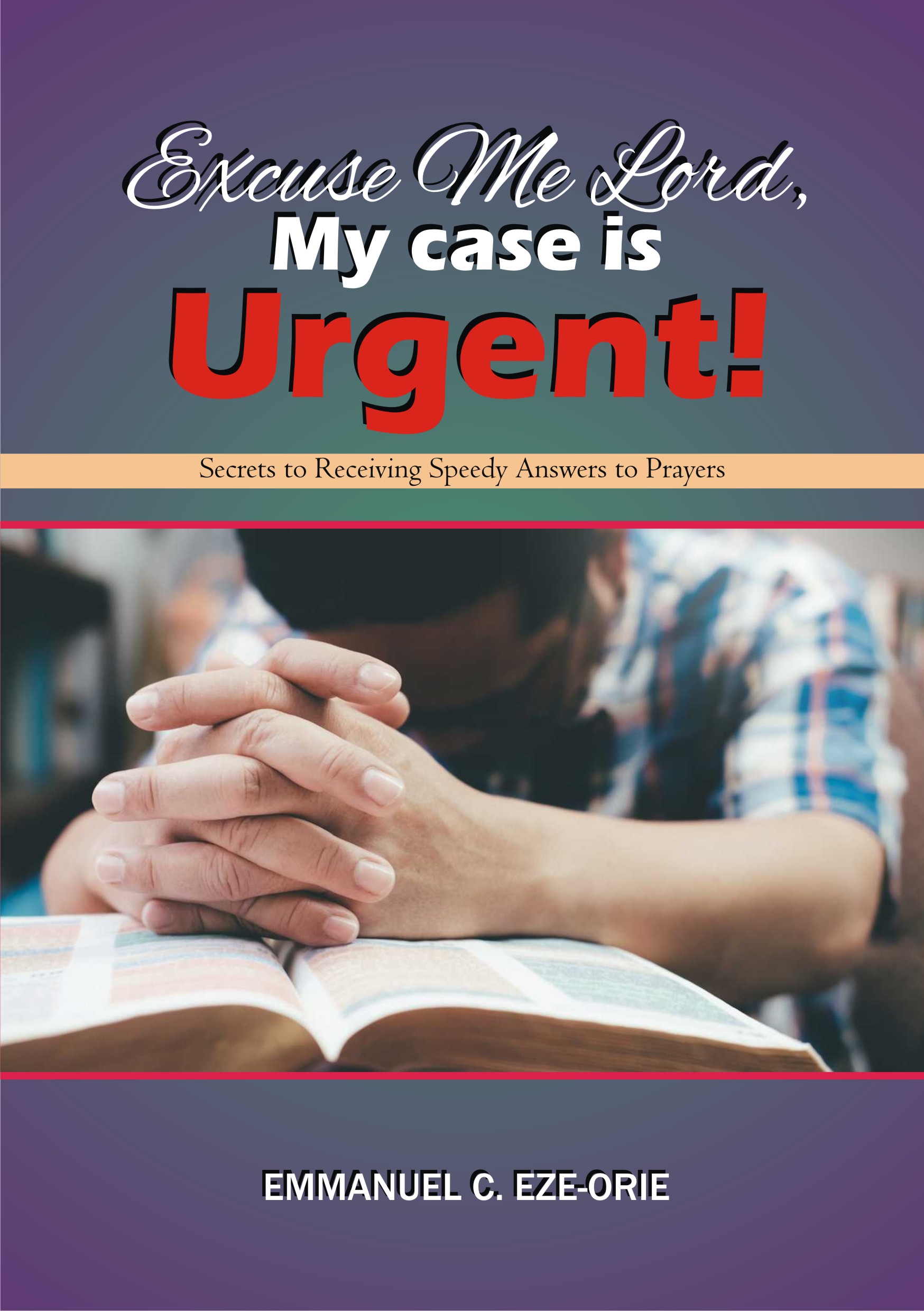 excuse me lord, my case is urgent